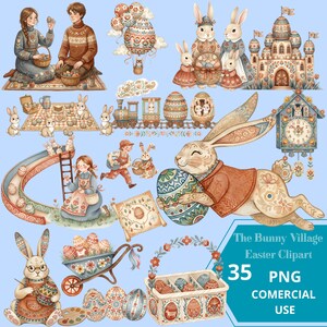 May include: A collection of Easter-themed clipart illustrations featuring bunnies, decorated eggs, a train, a clock, and other festive elements. The image includes the text "The Bunny Village Easter Clipart" and "35 PNG COMMERCIAL USE".
