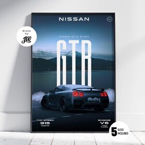 May include: A vertical rectangular poster featuring a dark grey Nissan GTR sports car from the rear view. The text reads NISSAN, GTR, TOP SPEED 315 KM/H, and ENGINE V6 TWIN TURBO. The background shows a mountain landscape at dusk with smoke.