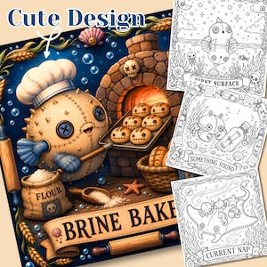 Cute design highlight showing a spiky pufferfish voodoo doll baker titled "Brine Baker" alongside three black-and-white coloring pages: First Surface, Something Found, and Current Nap