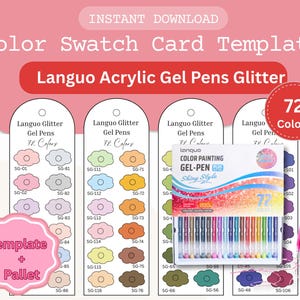 May include: A color swatch card template for Languo Acrylic Gel Pens Glitter. The image shows a set of 72 gel pens with a variety of colors, along with a color palette and a pink pen. The text on the image says "Instant Download" and "Color Swatch Card Template".