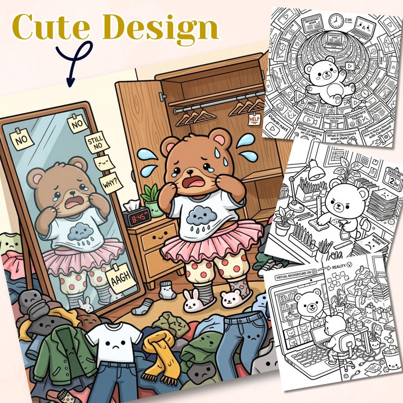 "Cute Design" showcase featuring a colored scene of a bear in a mismatched outfit crying in front of a mirror surrounded by clothes piled on the floor at 8:45am, alongside three black-and-white coloring page previews showing a spiral rabbit hole of internet videos, a work deadline scene, and a bear on a video call with a messy room hidden behind a virtual background.