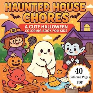 Cute Halloween Coloring Book, Haunted House Chores, Kids Activity Book, Printable PDF, Easy Coloring Pages, Halloween Fun, Kawaii Style