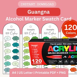 May include: A digital download featuring a Guangna Alcohol Marker Swatch Card with 120 colors. The design includes color swatches, a box of acrylic brush markers, and the text "Instant Download". The card is available in A4 and US Letter sizes.