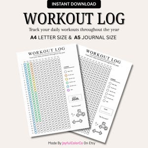 May include: Two white workout log sheets with the text "WORKOUT LOG" and "Track your daily workouts throughout the year." One sheet has a colorful column for tracking workout duration. Includes the year 2026 and the phrase "No Excuses!"