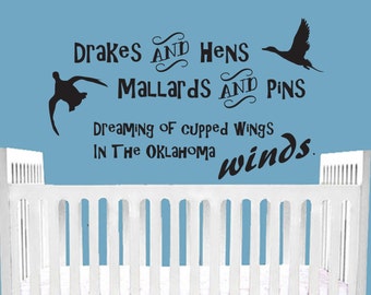 Drakes and Hens Mallards and Pins Dreaming of cupped wings in Oklahoma Winds- OU Duck Hunting Wall Decal Nursery Hunting baby bedroom décor