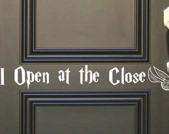 I open at the Close Vinyl wall Decal Fantasy geek geekery storybook fairy tale