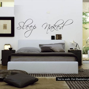 Sleep Naked Wall Decal Large bedroom intimate free guest room funny decor art love bathroom