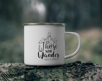 Not All Who Wander Are Lost Enamel Campfire Mug Fantasy geek geekery fan art quote fairy tales earth storybook camping hiking wanderlust