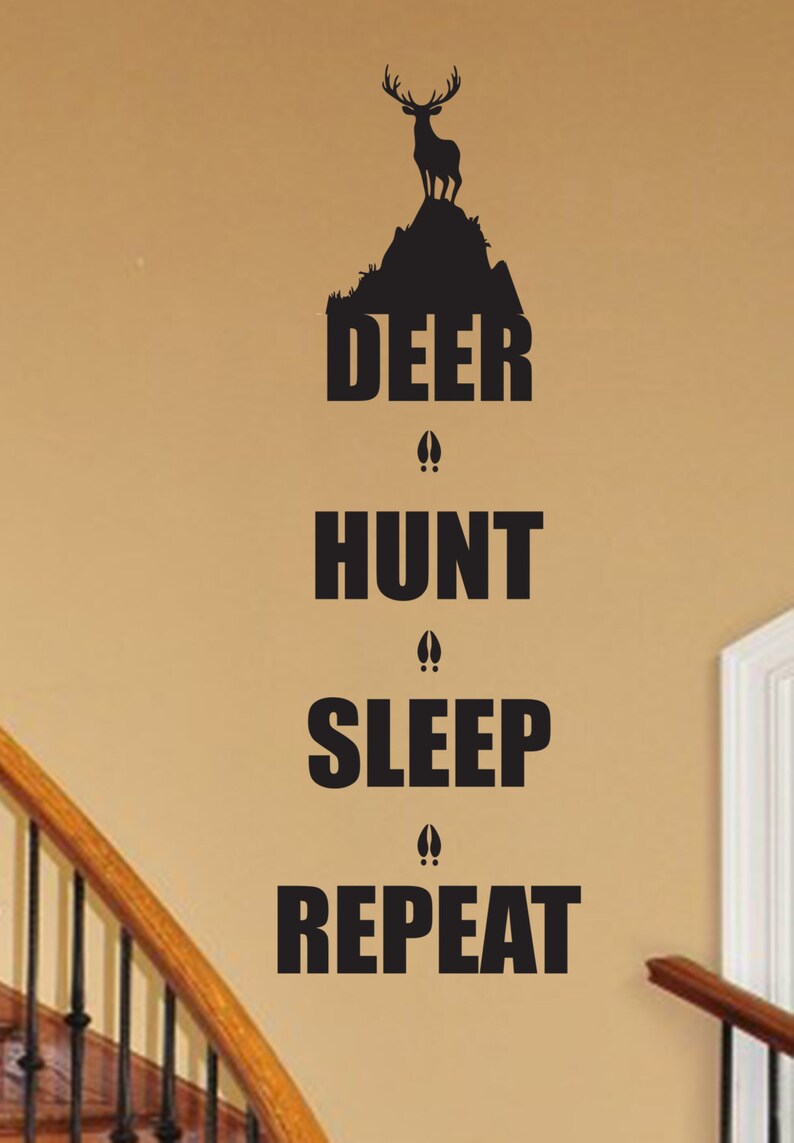 Deer Hunt Sleep Repeat Living Room Bedroom Boy Girl Nursery Baby Deer Hunting Decor Truck Car Van Rustic Mountain Cabin Outdoors