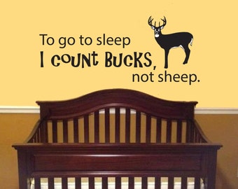 To go to sleep I count Bucks not sheep -Bucks Wall Decal-Boy Girl Nursery and Baby Decal, Hunting decal, Kids Room Decal, Bedroom, Living
