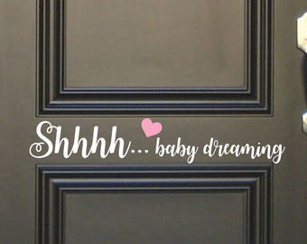 Boy and Girl CUSTOMIZABLE Shhh... Baby Dreaming heart Door Decal Nursery Room Decal Baby dreaming Kids Décor storybook childrens newborn