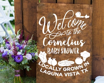 Welcome Baby Shower Locally Grown CUSTOMIZABE Decal for sign Baby Bridal Personalized Vinyl Stickers Signs Chalkboard Mirrors rustic wooden