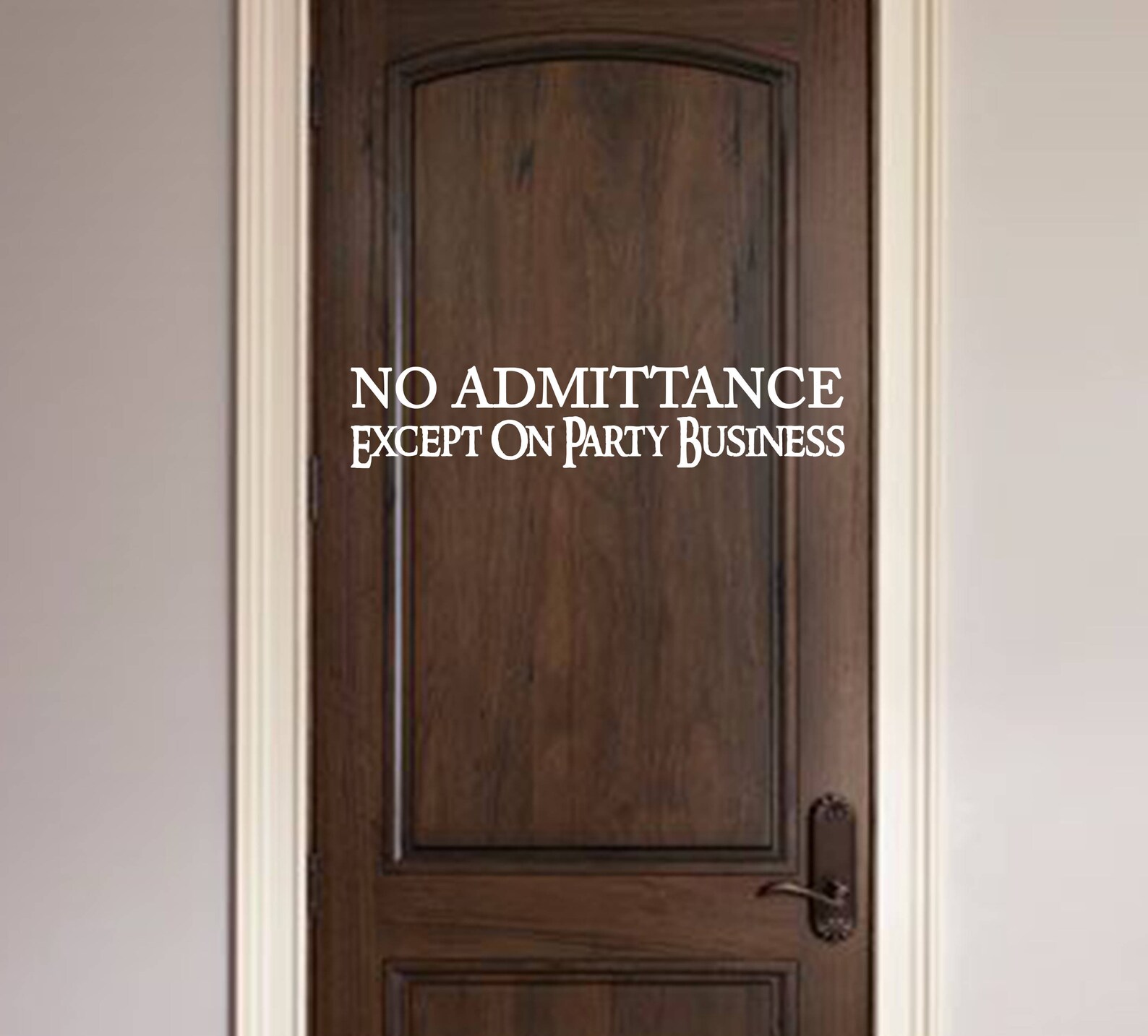 No Admittance Except on Party Business Vinyl Wall Decal - Etsy