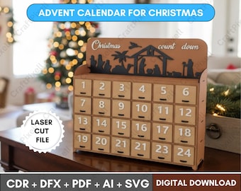 May include: A wooden Advent calendar for Christmas with 24 numbered drawers. The top features a laser-cut Nativity scene and the words "Christmas count down". The text "Advent Calendar for Christmas" is in a blue banner. The words "Laser Cut File" are also visible.