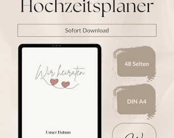 May include: A digital wedding planner displayed on a tablet. The text on the screen reads "Wir heiraten" with two hearts. Additional text includes "Unser Datum" and "48 Seiten". The background is a soft beige color.