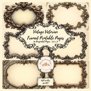 Peut inclure: Une collection de six pages imprimables encadrées de style victorien vintage. Les cadres sont ornés de volutes et d'ornements détaillés dans des tons or et bronze. Le texte indique "Vintage Victorian Framed Printable Pages" et "36 Horizontal Pages - 8.5 x 11".