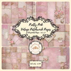 May include: A collage of pink and cream-coloured vintage patchwork pages. The pages are adorned with lace, pearls, and floral embellishments. The text "Pretty Pink Vintage Patchwork Pages" is displayed in a decorative frame, with page dimensions of 21.6 x 27.9 cm.