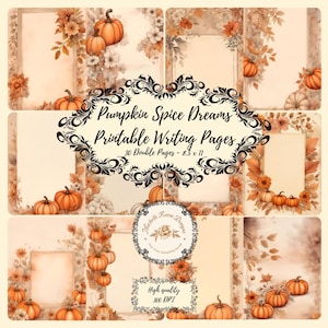 Op de afbeelding: Een verzameling printbare schrijfbladen met een herfstthema. De pagina's bevatten aquarel illustraties van pompoenen, bloemen en bladeren in oranje, bruine en crèmetinten. De tekst luidt "Pumpkin Spice Dreams Printable Writing Pages" en "30 Double Pages - 8,5 x 11".