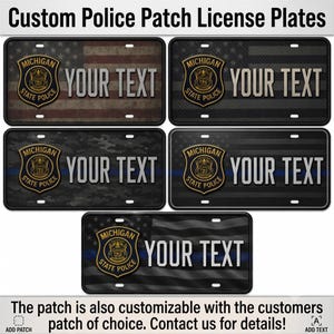 May include: Five rectangular license plates featuring the Michigan State Police patch emblem on the left side and the text YOUR TEXT in the center. The designs include various American flag patterns, camouflage, and thin blue line motifs.