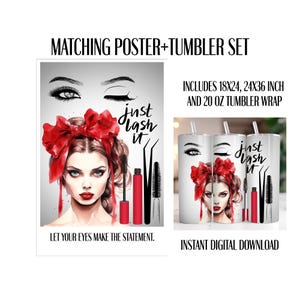 Könnte beinhalten: Ein passendes Poster- und Becher-Set mit einer Frau mit roter Schleife und Make-up. Das Poster enthält den Text "Just Lash It" und "Let Your Eyes Make The Statement". Die Becherverpackung ist für einen 591 ml Becher.