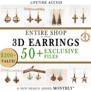 May include: A promotional image showcasing various 3D earrings. The text reads "3D EARRINGS" with "50+ EXCLUSIVE FILES" and "$200+ VALUE!". The earrings feature geometric and cross designs, crafted from light-colored wood, and are displayed on a white background.