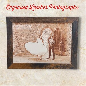 Photograph engraved into leather for a 3rd and 9th anniversary gift.