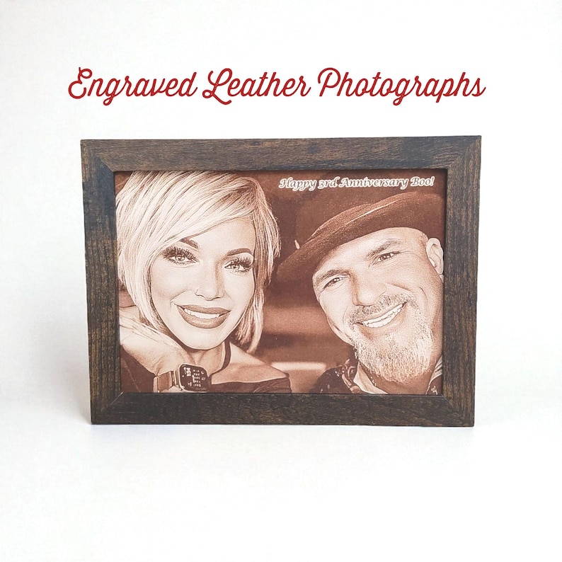 Photograph engraved into leather for a 3rd and 9th anniversary gift.