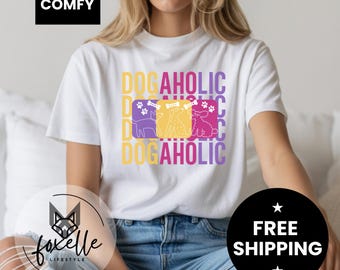 Comfort Colors® Dogaholic Statement T-Shirt: Fun Dog Lover Apparel