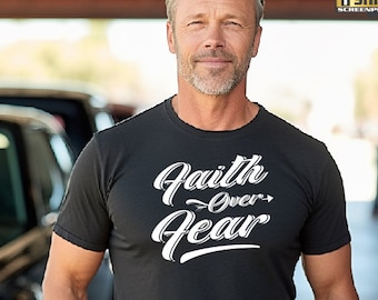 Faith over fear, unisex, christian shirt, Christian T-shirts, Jesus Shirt, Inspirational Shirt, Religious Shirt, Bible Verse Shirt,