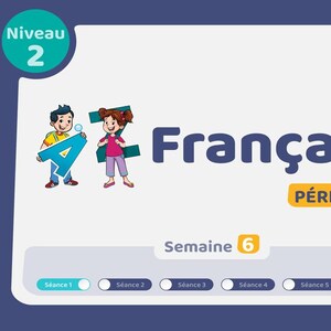 Könnte beinhalten: Eine weiße und blaue Lernillustration mit dem Wort "Français" in großen blauen Buchstaben. Die Illustration enthält Cartoon-Kinder, den Text "Niveau 2", "Période 1" und "Semaine 6".