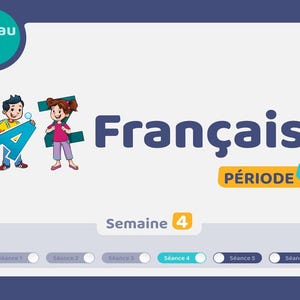 May include: An educational graphic in French, featuring the word "Français" in blue. The image includes cartoon children, the text "Niveau 2", "Période 2", and "Semaine 4".