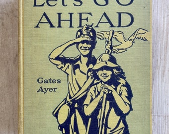 Let's Go Ahead by Arthur Gates 1940 Vintage School Reading Book Reader