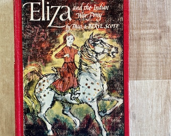 Eliza and the Indian War Pony by Paul & Beryl Scott Nez Perce