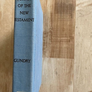 A Survey of the New Testament by Robert Gundry, 1970 Bible Study Theology