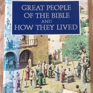 Great People of the Bible and How They Lived Reader's Digest Editors Illustrated, 1981
