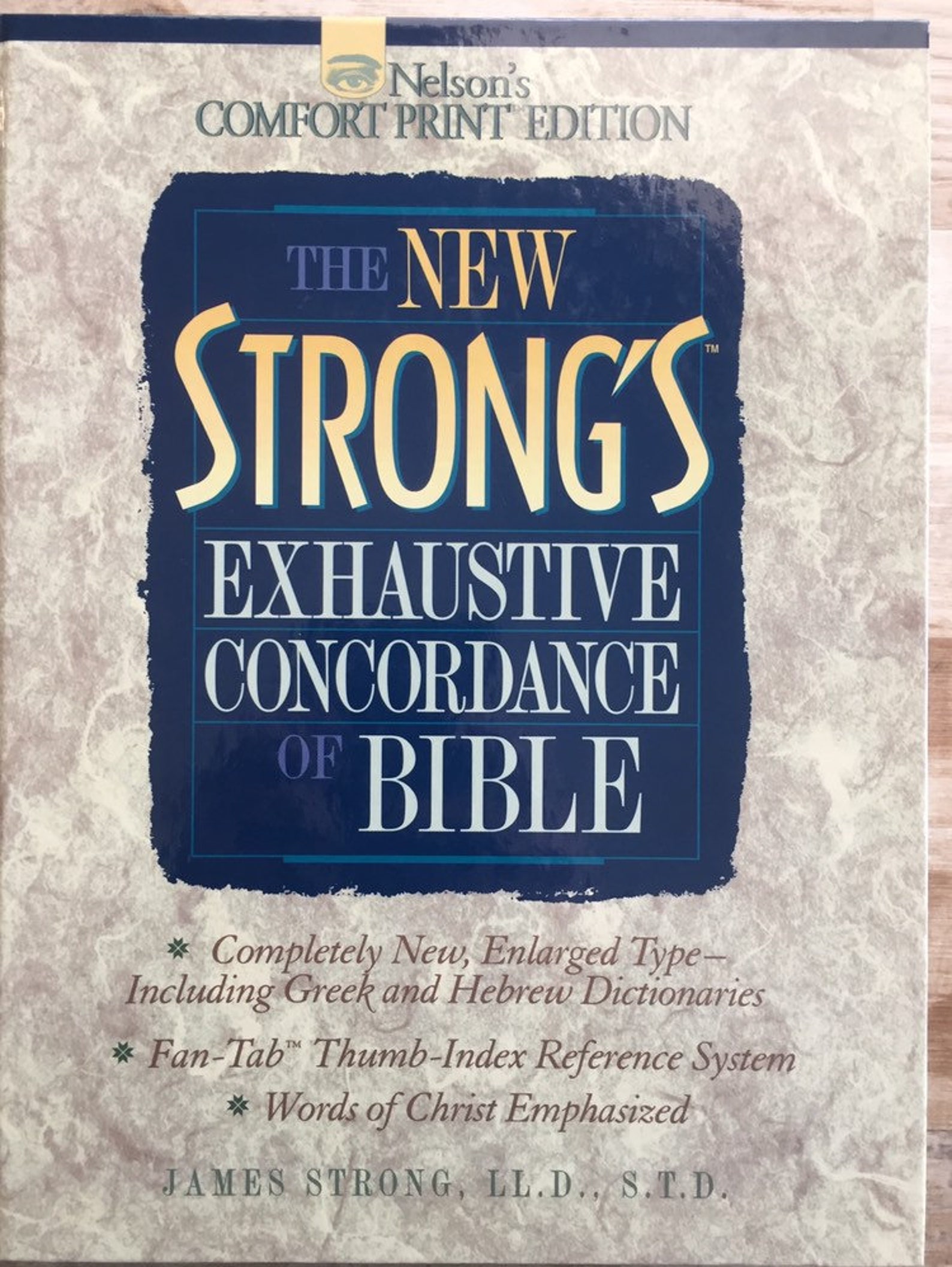 The New Strongs Exhaustive Concordance of