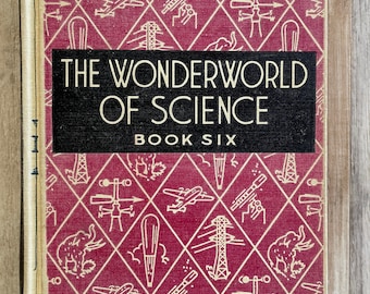 Wonderworld of Science Book Six 1946 School Book