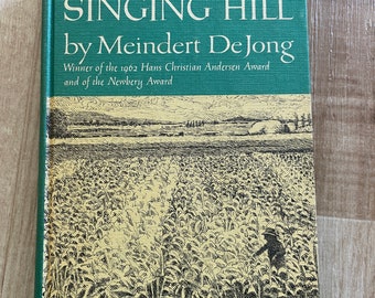 The Singing Hill by Meindert DeJong, Maurice Sendak, 1962 Hardcover