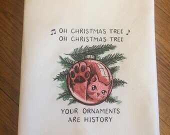 Naughty Christmas Cat “Your Ornaments are History” Kitchen Towel