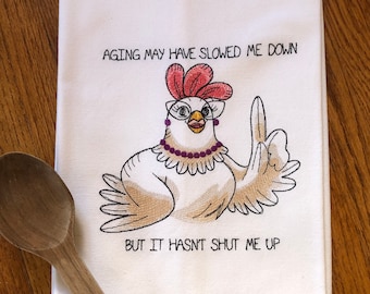 Sassy Chicken machine embroidered kitchen towel