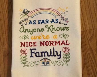 Nice Normal Family humorous machine embroidered dish towel