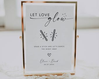 Let Love Glow Wedding Sign Template, Glow Stick Wedding Sign, Minimalist Modern, Printable Wedding Sign, Canva Editable Template 5x7 8x10 A4