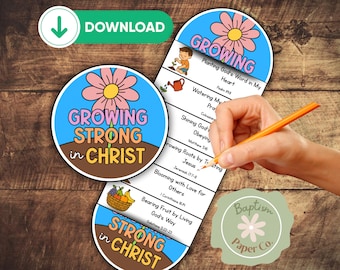 May include: A Christian-themed printable with the words "Growing Strong in Christ" and illustrations of a flower and a child. The design includes a list of Bible verses. A hand is holding a pencil, ready to write.