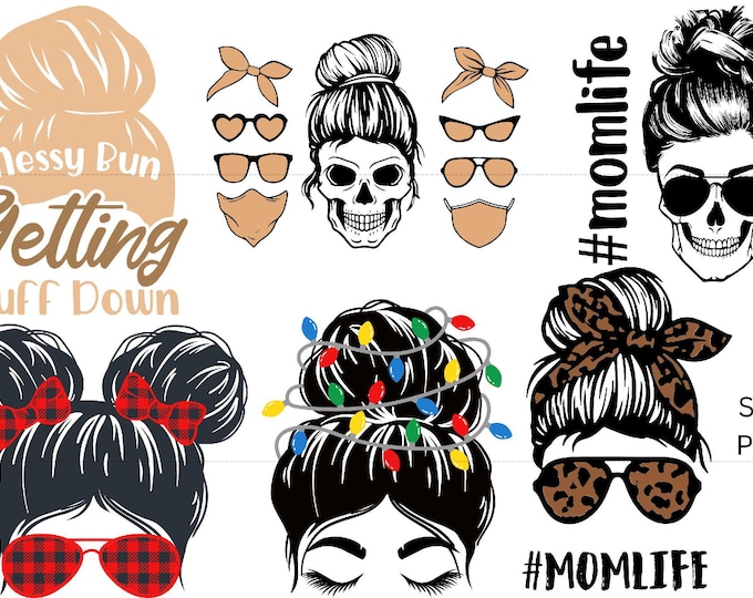 Messy Bun Bundle svg, Momlife svg, mom skull svg, Mom Life svg, mom and daughter svg, Mom life Kid Life Png, glasses svg, Cricut Silhouette
