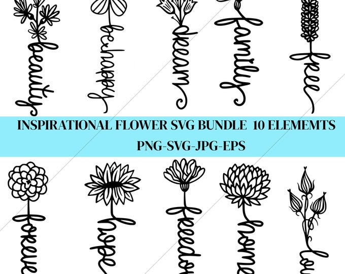 Inspirational Flower Svg Bundle | Floral Quote Clipart Set | Png Svg Jpg Eps Files for Cricut Silhouette