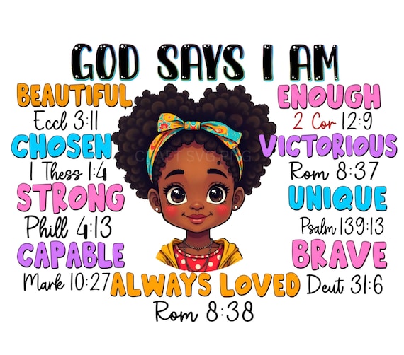 God Says I Am – Inspirational Bible Verse Girl Art PNG | Christian Affirmation Digital Download 1 PNG File