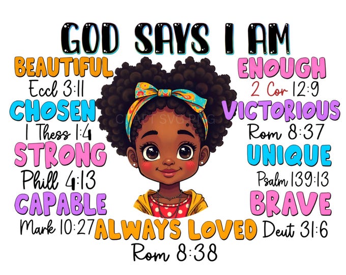 God Says I Am – Inspirational Bible Verse Girl Art PNG | Christian Affirmation Digital Download 1 PNG File