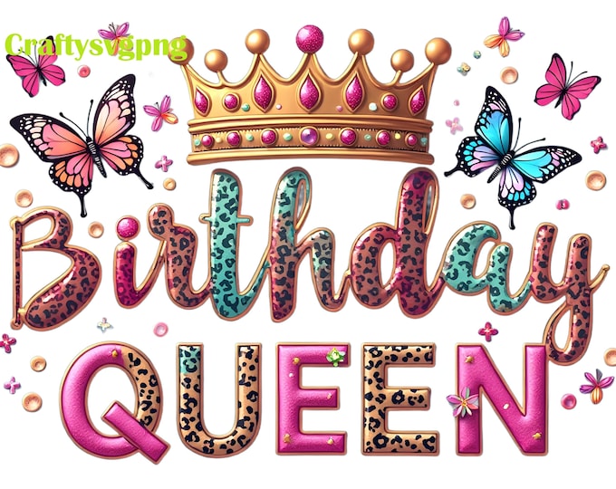 Birthday queen png sublimation design download, birthday party png, birthday png, birthday crown png, sublimate designs download with 2 free