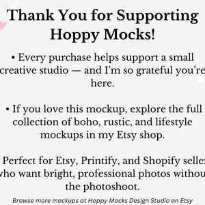 May include: A light gray background with the text "Thank You for Supporting Hoppy Mocks!" in black. The text also includes bullet points with additional information about the brand and its products. Pink hearts and white stars decorate the background.
