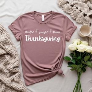 Thankful Grateful Blessed Shirt: Fall Thanksgiving Tee